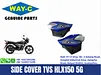 WAY-C MOTORCYCLE SPARE PARTS SIDE COVER N52204503MD TVS HLX150 5GEAR